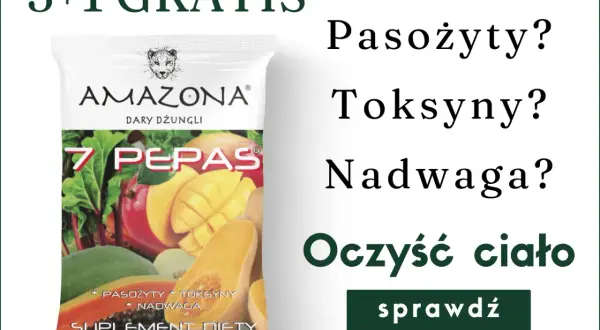 Pasożyty? Toksyny? Nadwaga? Zioła na pasożyty ludzkie i oczyszczenie ciała. Suplement diety 7 Pepas. 3+1 gratis.