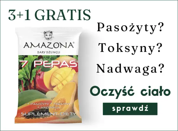 Pasożyty? Toksyny? Nadwaga? Zioła na pasożyty ludzkie i oczyszczenie ciała. Suplement diety 7 Pepas. 3+1 gratis.